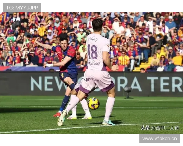 莱万多夫斯基长期巅峰进球效率解析：为何多年保持顶级水准